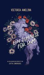 Ein Zuhause f&uuml;r Dom
