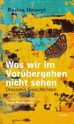 Was wir im Vor&uuml;bergehen nicht sehen