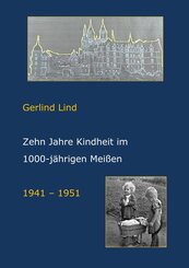 Zehn Jahre Kindheit in 1000-jährigen Meißen