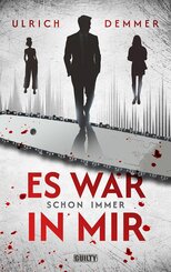 Es war schon immer in mir