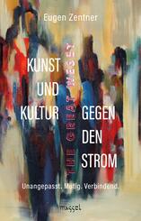 Kunst und Kultur gegen den Strom