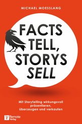 Facts tell, Storys sell (eBook, ePUB)