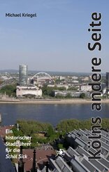 K&ouml;lns andere Seite