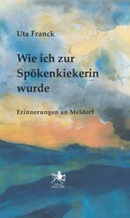 Wie ich zur Sp&ouml;kenkiekerin wurde