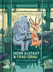 Herr Elefant und Frau Grau gehen in die gro&szlig;e Stadt