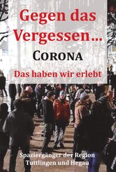 Gegen das Vergessen... Corona