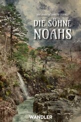 Die S&ouml;hne Noahs