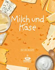 Milch und K&auml;se