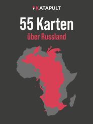 55 Karten &uuml;ber Russland
