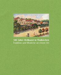 180 Jahre Heilkunst in Thalkirchen