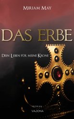 DAS ERBE - Dein Leben für meine Krone (eBook, ePUB)