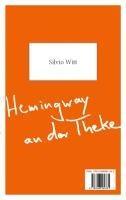 Hemingway an der Theke - Goethe auf der Fensterbank