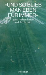 'Und so blieb man eben f&uuml;r immer'