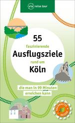 55 faszinierende Ausflugsziele rund um K&ouml;ln