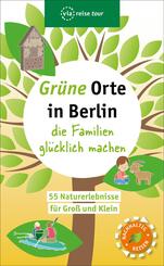 Gr&uuml;ne Orte in Berlin, die Familien gl&uuml;cklich machen