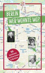 Berlin - Wer wohnte wo?