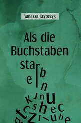 Als die Buchstaben starben