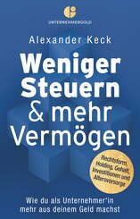 Weniger Steuern & mehr Verm&ouml;gen