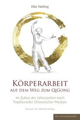 Körperarbeit auf dem Weg zum Qi Gong