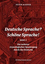 Deutsche Sprache? Schöne Sprache! Band 2