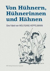 Von H&uuml;hnern, H&uuml;hnerinnen und H&auml;hnen