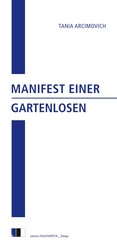Manifest einer Gartenlosen