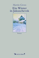 Ein Winter in Jakuschevsk