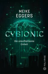 Cybionic - Die unaufhaltsame Einheit (eBook, ePUB)