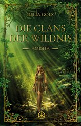 Die Clans der Wildnis - Amisha (eBook, ePUB)