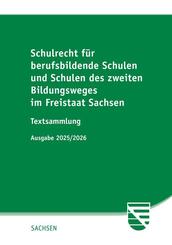 Schulrecht f&uuml;r berufsbildende Schulen und Schulen des zweiten Bildungsweges im Freistaat Sachsen