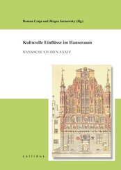 Kulturelle Einfl&uuml;sse im Hanseraum