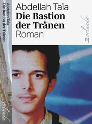 Die Bastion der Tr&auml;nen