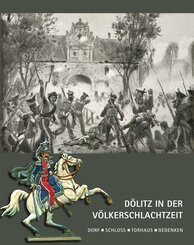 D&ouml;litz in der V&ouml;lkerschlachtzeit