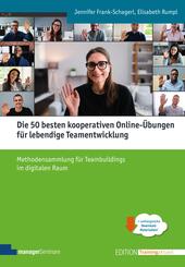 Die 50 besten kooperativen Online-&Uuml;bungen f&uuml;r lebendige Teamentwicklung