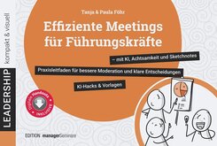 Effiziente Meetings f&uuml;r F&uuml;hrungskr&auml;fte - mit KI, Achtsamkeit und Sketchnotes