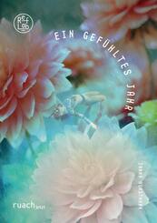 Ein gef&uuml;hltes Jahr