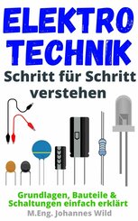 Elektrotechnik Schritt für Schritt verstehen (eBook, ePUB)
