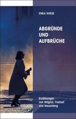 Abgr&uuml;nde und Aufbr&uuml;che