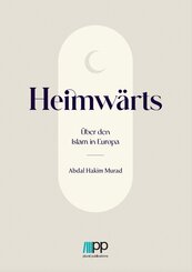 Heimw&auml;rts - &Uuml;ber den Islam in Europa