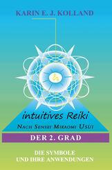 Intuitives Reiki nach Sensei Mikaomi Usui. Der 2. Grad