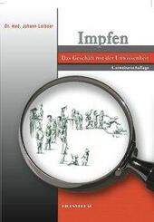 Impfen Das Gesch&auml;ft mit der Unwissenheit