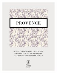 Provence - der leuchtende S&uuml;den
