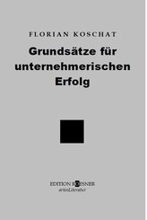 Grunds&auml;tze f&uuml;r unternehmerischen Erfolg