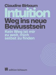 Intuition - Weg ins neue Bewusstsein (eBook, ePUB)