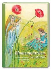 Blumenm&auml;rchen aus aller Welt