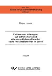 Einfluss einer Kalkung auf EUF extrahierbares und pflanzenverf&uuml;gbares Phosphat sowie Phosphatfraktionen im Boden