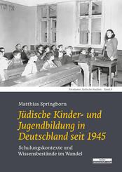 J&uuml;dische Kinder- und Jugendbildung in Deutschland seit 1945