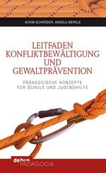 Leitfaden Konfliktbew&auml;ltigung und Gewaltpr&auml;vention