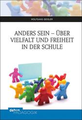 Anders sein - &uuml;ber Vielfalt und Freiheit in der Schule