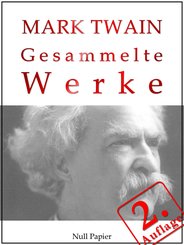 Mark Twain - Gesammelte Werke (eBook, PDF)